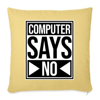 L’ordinateur dit pas de technique drôle de nerd programmeur - Housse de coussin décorative 45 x 45 cm - jaune délavé - Devant