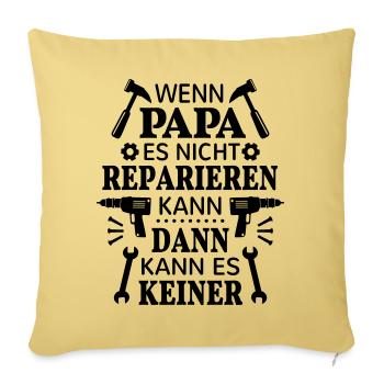 Papa nicht reparieren kann Werkzeug Maulschlüssel - Sofakissenbezug 45 x 45 cm - Hellgelb - Vorne