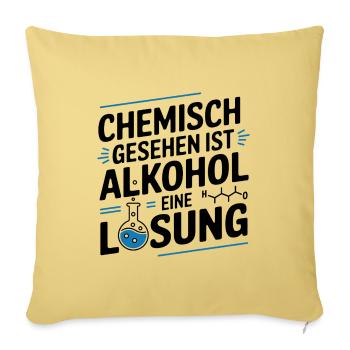 Chemisch gesehen ist Alkohol eine Lösung - Sofakissenbezug 45 x 45 cm - Hellgelb - Vorne