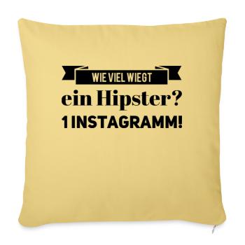 Wie viel wiegt ein Hipster? 1 Instagramm! NEU NEW - Sofakissenbezug 45 x 45 cm - Hellgelb - Vorne