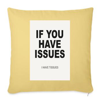 Si vous avez des problèmes – Affiche humoristique minimaliste - Housse de coussin décorative 45 x 45 cm - jaune délavé - Devant