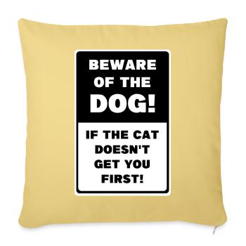 Beware Of The Dog! - Sofa pillowcase 17,3'' x 17,3'' (45 x 45 cm) - washed yellow - Front