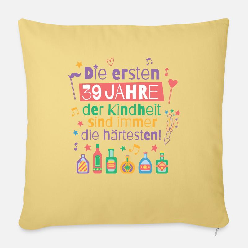 Die ersten 39 Jahre Kindheit Geburtstag Spruch - Sofakissenbezug 45 x 45 cm - Hellgelb