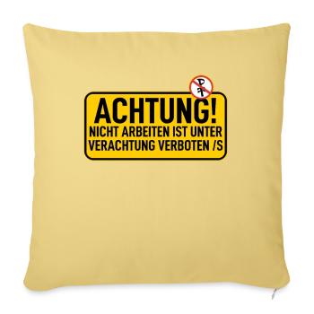 Sign: Attention lounging prohibited - Sofa pillowcase 17,3'' x 17,3'' (45 x 45 cm) - washed yellow - Front