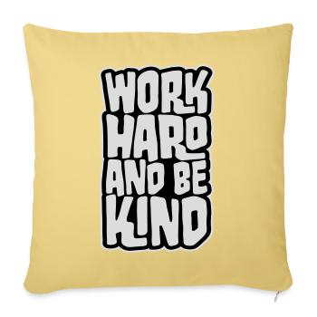Travailler dur et être gentil Diligence inspirante Logo de la gentillesse - Housse de coussin décorative 45 x 45 cm - jaune délavé - Devant