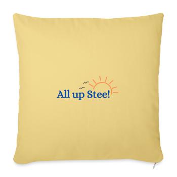 All up Stee! - Sofakissenbezug 45 x 45 cm - Hellgelb - Vorne