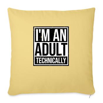 Je suis un adulte techniquement techniquement adulte blague - Housse de coussin décorative 45 x 45 cm - jaune délavé - Devant