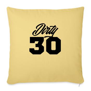dirty 30 geburtstag - Sofakissenbezug 45 x 45 cm - Hellgelb - Vorne