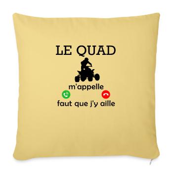 le quad m appelle / humour cascadeur - Housse de coussin décorative 45 x 45 cm - jaune délavé - Devant