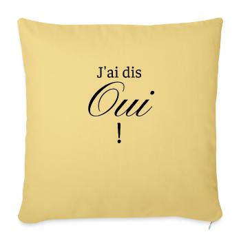 J'ai dis Oui ! - Housse de coussin décorative 45 x 45 cm - jaune délavé - Devant