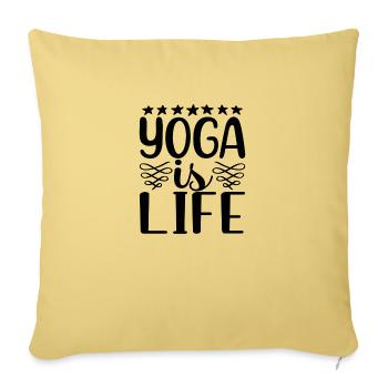 Yoga is Life - Sofa pillowcase 17,3'' x 17,3'' (45 x 45 cm) - washed yellow - Front