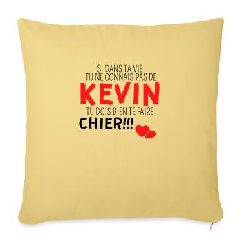 si dans ta vie tu ne connais pas de Kevin - Housse de coussin décorative 45 x 45 cm - jaune délavé - Devant