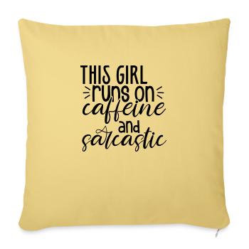 This Girl Runs On Caffeine And Sarcastic - Sofa pillowcase 17,3'' x 17,3'' (45 x 45 cm) - washed yellow - Front