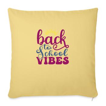back to school vibes, back to school - Sofa pillowcase 17,3'' x 17,3'' (45 x 45 cm) - washed yellow - Front