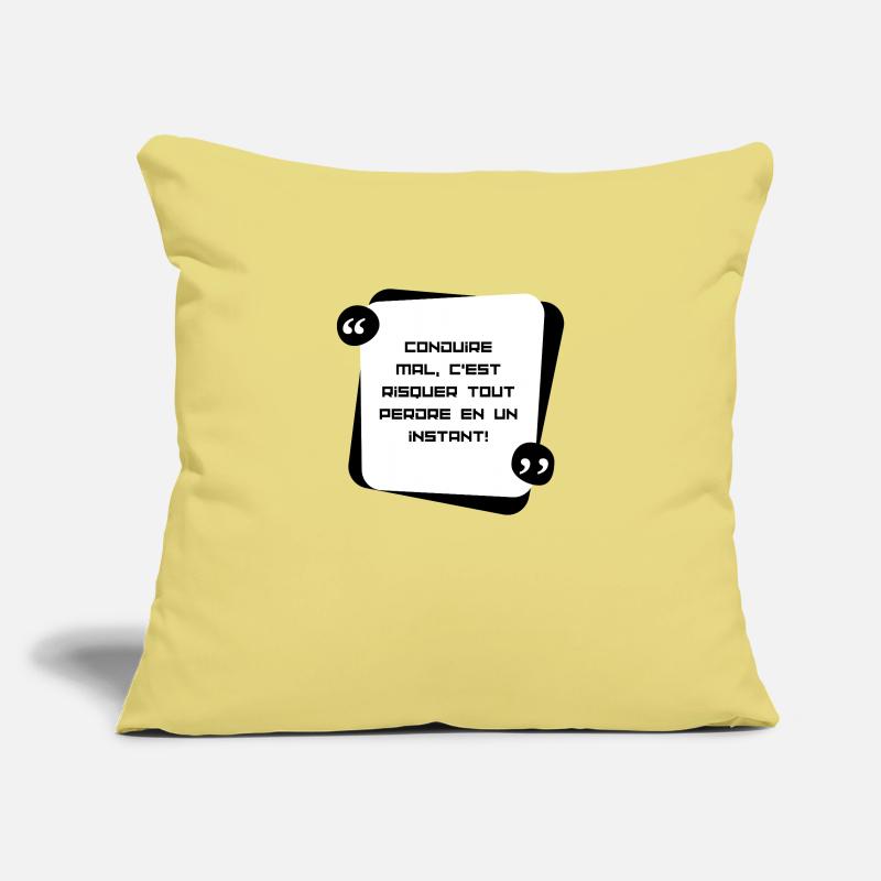 Conduire mal , c'est risquer de tout perdre en... Housse de coussin décorative 45 x 45 cm