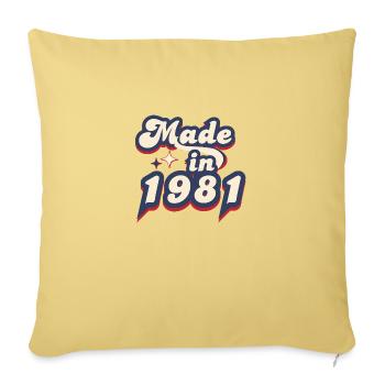 Made in 1981 Retro - Sofa pillowcase 17,3'' x 17,3'' (45 x 45 cm) - washed yellow - Front