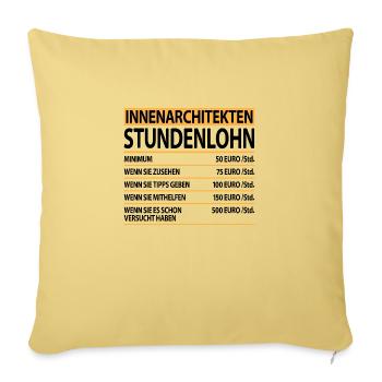 Innenarchitekten Innenarchitektur Lustige Spruch - Sofakissenbezug 45 x 45 cm - Hellgelb - Vorne