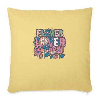 Flower Lover Colorful Floral Design text Art - Sofa pillowcase 17,3'' x 17,3'' (45 x 45 cm) - washed yellow - Front