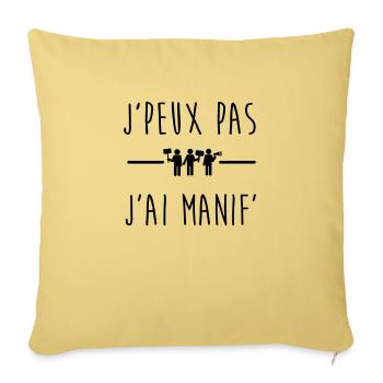 j'peux pas j'ai manif, manifestation,gilets jaunes - Housse de coussin décorative 45 x 45 cm - jaune délavé - Devant