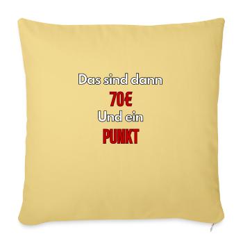 Meme That's 70€ and one point - ApriNoeScor - Sofa pillowcase 17,3'' x 17,3'' (45 x 45 cm) - washed yellow - Front