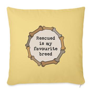 Rescued is my favourite breed - Sofa pillowcase 17,3'' x 17,3'' (45 x 45 cm) - washed yellow - Front