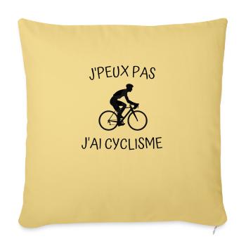 J'peux Pas J'ai Cyclisme - Cadeau Sport Humour - Housse de coussin décorative 45 x 45 cm - jaune délavé - Devant
