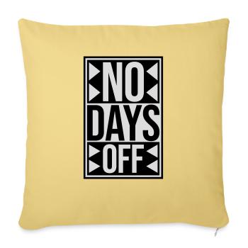 no days off quote - Sofa pillowcase 17,3'' x 17,3'' (45 x 45 cm) - washed yellow - Front