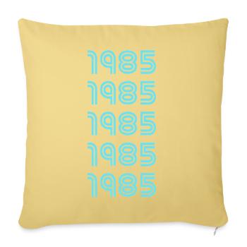 Year of birth 1985 - Sofa pillowcase 17,3'' x 17,3'' (45 x 45 cm) - washed yellow - Front