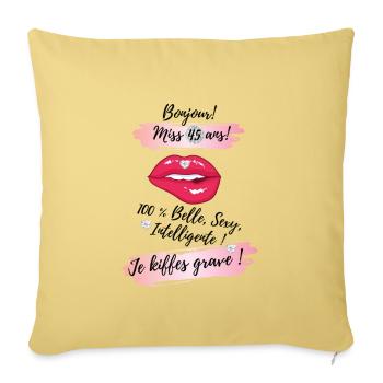 Miss 45 ANS, belle et sexy - Housse de coussin décorative 45 x 45 cm - jaune délavé - Devant
