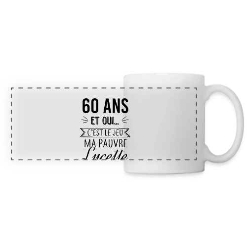 60 Ans : C'est le Jeu, Ma Pauvre Lucette - Mug panoramique contrasté et blanc