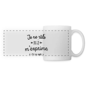 Maquette de Mug panoramique contrasté et blanc « Je ne râle pas, je m'exprime ! » à imprimer et personnaliser