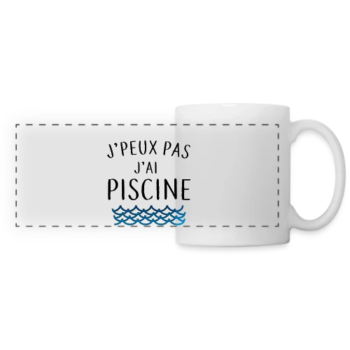 J'peux pas j'ai piscine - La Réplique Culte - Mug panoramique contrasté et blanc
