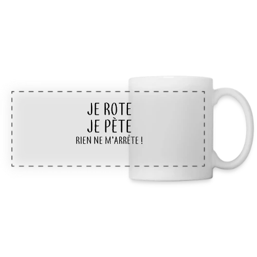 Je Rote, Je Pète, Rien Ne M'Arrête ! - Mug panoramique contrasté et blanc