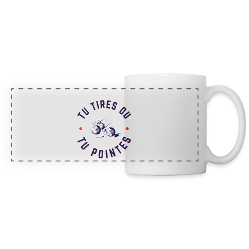 T-Shirt Pétanque: Tu Tires ou Tu Pointes? - Mug panoramique contrasté et blanc