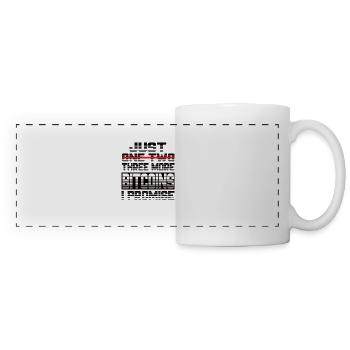 Just One More Bitcoin I Promise Bitcoin Btc Crypto - Panoramic Mug - white - Front