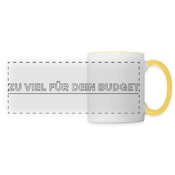 zu viel für Dein Budget - Panoramatasse - Weiß/Gelb - Vorne