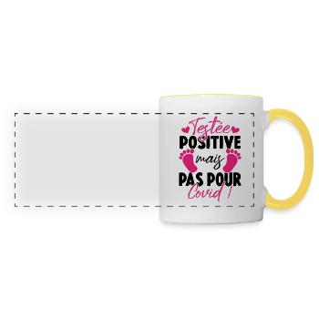 Testée positive mais pas pour covid Humour Bebe - Mug panoramique contrasté et blanc - blanc/jaune - Devant