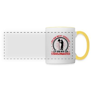 Road Maintenance Worker Is Not Crazy Chausseewärter - Panoramic Mug - white/yellow - Front
