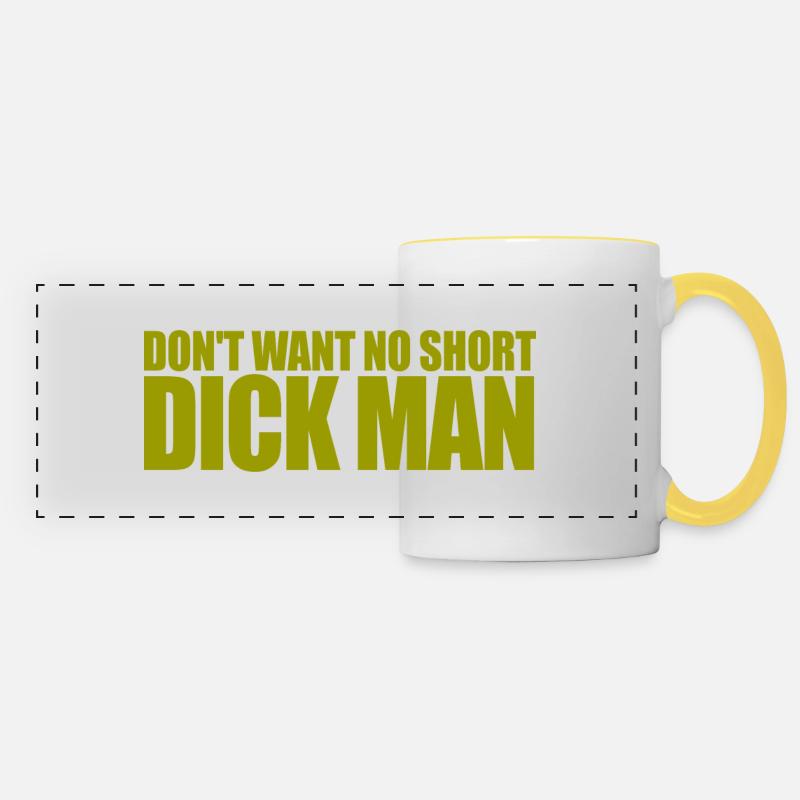 Don't Want No Short Dick Man Cadeau - Panoramic Mug - white/yellow