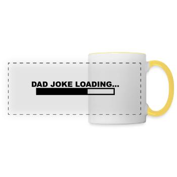 A cool "Dad Joke Loading" design for him - Panoramic Mug - white/yellow - Front