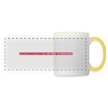 what I say quote - Panoramic Mug - white/yellow - Front