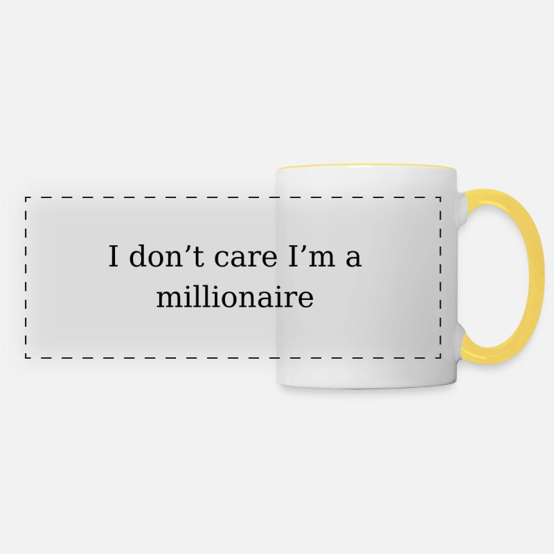 I don't care I'm a millionaire - Panoramic Mug - white/yellow