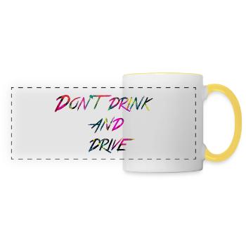 rainbow Don t drink and drive - Panoramic Mug - white/yellow - Front