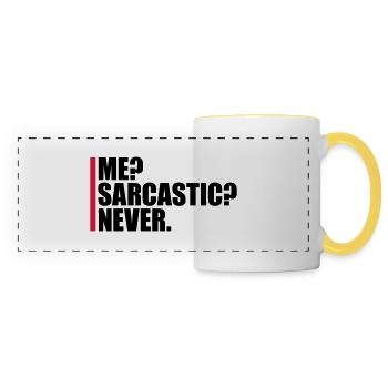 me sarcastic never quote - Panoramic Mug - white/yellow - Front