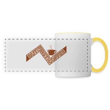 Aber zuerst Kaffee lustig süchtig Koffeinliebhaber - Panoramatasse - Weiß/Gelb - Vorne