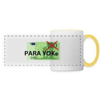 Para yok - das Piece für Pleitegeier - Panoramatasse - Weiß/Gelb - Vorne