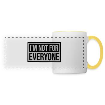 Im not for everyone - Panoramic Mug - white/yellow - Front