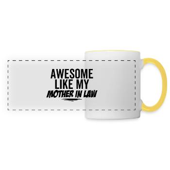 Awesome Like My Mother In Law - Panoramic Mug - white/yellow - Front