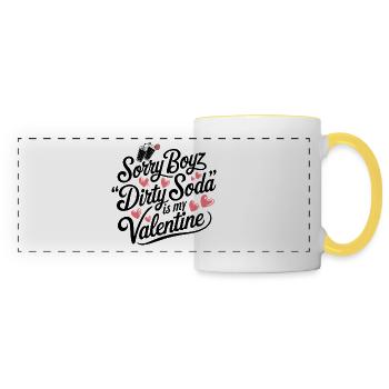 Désolé Boyz Dirty Soda est mon Valentin - Mug panoramique contrasté et blanc - blanc/jaune - Devant