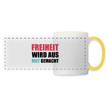 Freiheit wird aus Mut gemacht - Panoramatasse - Weiß/Gelb - Vorne